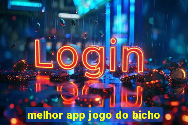 melhor app jogo do bicho